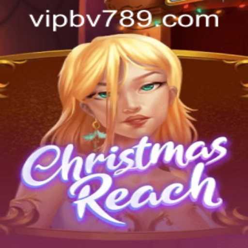 Unveiling the Festive Adventure of ChristmasReach and the Buzz around bv789 PH Login