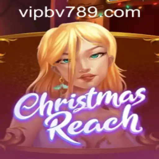 Unveiling the Festive Adventure of ChristmasReach and the Buzz around bv789 PH Login