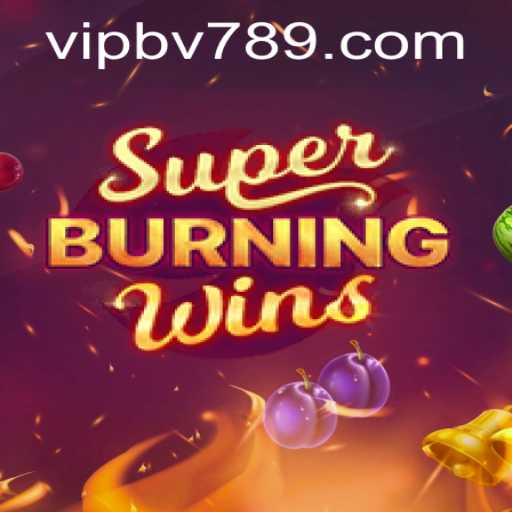 Exploring SuperBurningWins: A Modern Twist to Classic Slot Gaming with bv789 PH Login Integration